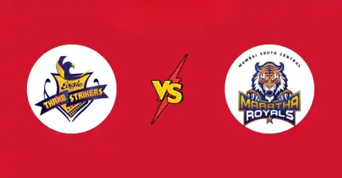 Eagle Thane Strikers vs Mumbai South Central Maratha Royals